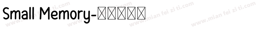 Small Memory字体转换